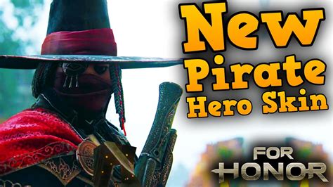 New Pirate Hero Skin Y7s1 For Honor Youtube