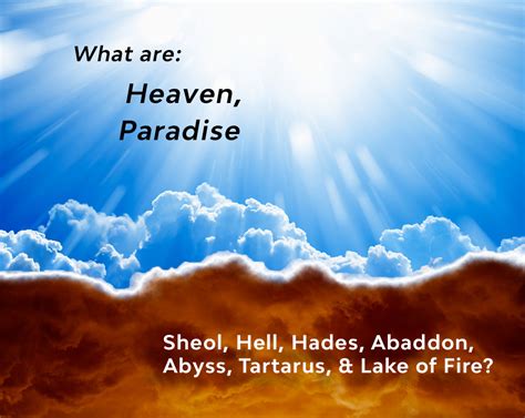 Heaven Paradise Sheol Hell Hades Abyss And Lake Of Fire Neverthirsty