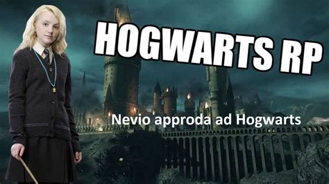 Nevio Approda Ad Hogwarts Hogwarts Rp Harry Potter Rp Gameplay Ita