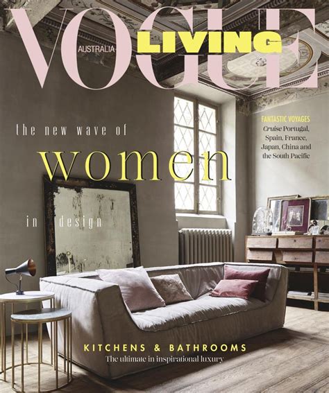 Vogue Living Tells Stories That Engage Fascinate And Excite Weaving