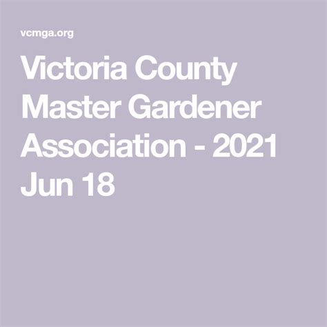 victoria county master gardener association 2021 jun 18 in 2022 master gardener lawn care