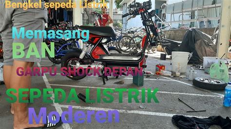 Maybe you would like to learn more about one of these? CARA SIMPEL PASANG SHOCK DAN BAN DEPAN SEPEDA LISTRIK MASA ...
