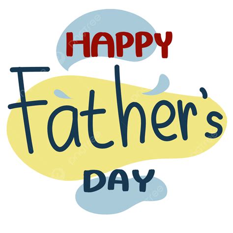 Happy Father′s Day Png Transparent Happy Father S Day Father S Day