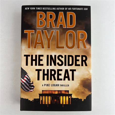 Brad Taylor The Insider Threat A Pike Logan Thriller Hardcover First