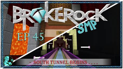 Brokerock Smp 45 South Tunnel Begins Minecraft Win 10 Pe