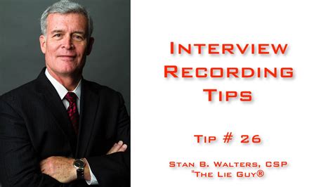 Interviewing And Interrogation Interview Recording Tips Tip 26 Of