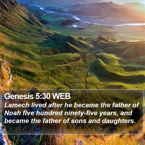 Genesis 530 Web Lamech Lived After He Became The Father Of Noah