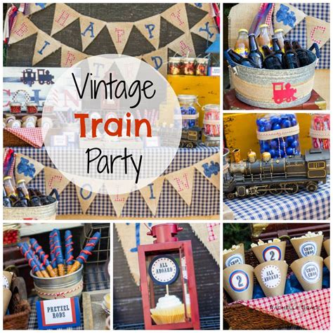 Create ~ Cook ~ Capture Vintage Train Party Train Party Train Party