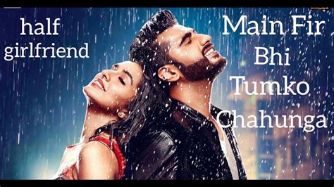 Main Phir Bhi Tumko Chahunga Ringtone Half Girlfriend Best Hindi Ringtones Youtube