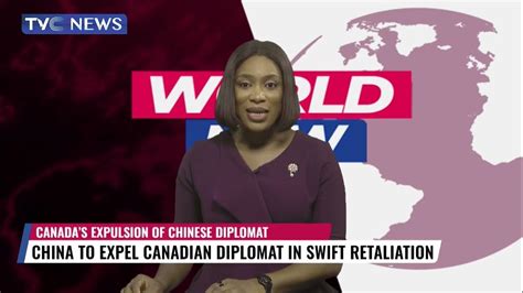 China To Expel Canadian Diplomat In Swift Retaliation Youtube