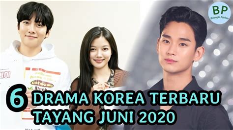 6 Drama Korea Terbaru Tayang Juni 2020 Youtube
