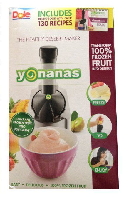 Dole Yonanas The Healthy Dessert Maker Includes Recipe Book With Over