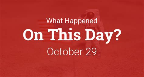 On This Day In History October 29