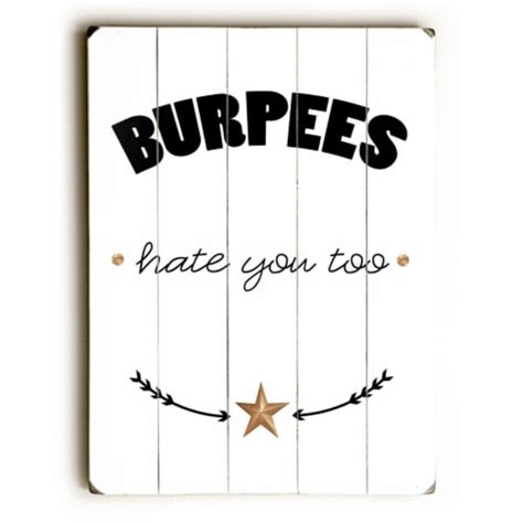 One Bella Casa 0004 7621 38 12 X 16 In Burpees Hate You Too Planked