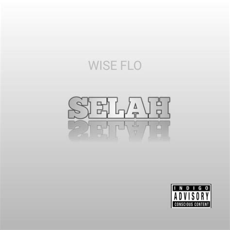Selah Single By Wise Flo Spotify