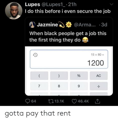 Gotta Pay That Rent Rent Meme On Meme