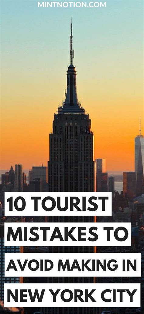 Visiting New York City For The First Time Avoid These 10 Costly