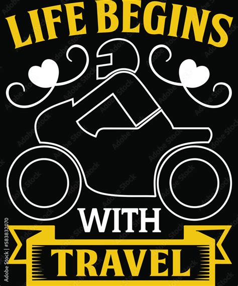 Life Begins With Travel Motorcycle Svg Two Wheels Svg Funny Motor