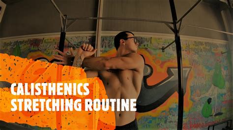 calisthenics stretching routine youtube
