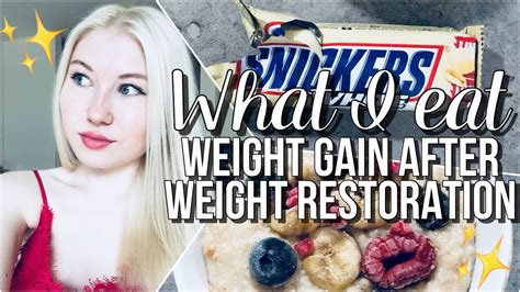 What I Eat Dealing With Weight Gain After Weight Restoration