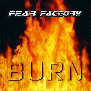 Please enter a valid nric no/fin/malaysian new ic no. Burn (Fear Factory EP) - Wikipedia