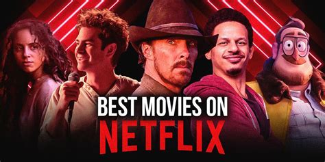 The Top Ten Best Netflix Movies
