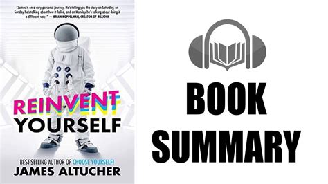 Book Summary Reinvent Yourself By James Altucher Audiobook Academy