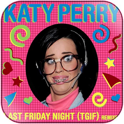 Katy Perry Last Friday Night T 1 Album Cover Sticker Album Cover Sticker