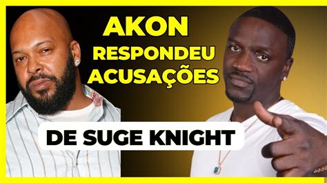 Akon Responde Acusa Es E Entra Com Processo Contra Suge Knight Youtube