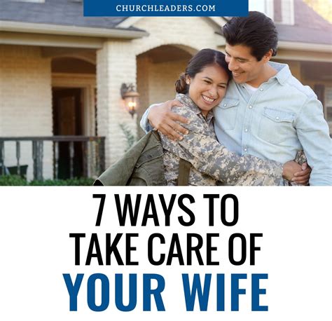 How To Take Care Of Your Wife 7 Guidelines