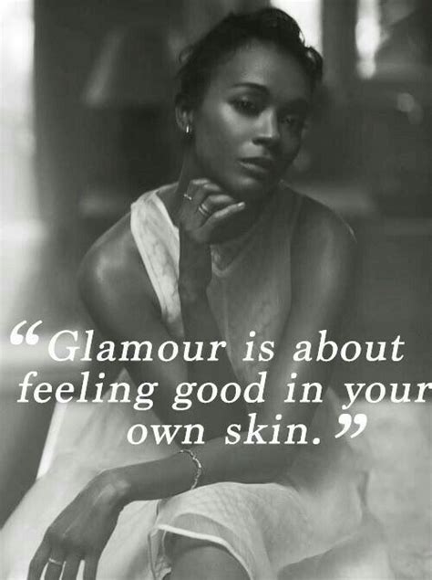 Glamour Is About Feeling Good In Your Own Skin Positive Quotes Zoe