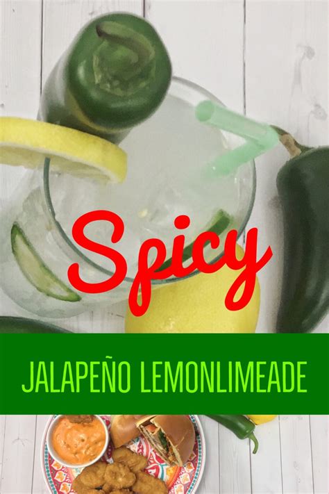 Spicy Jalapeno Lemonlimeade Sweet And Spicy Summer Drink