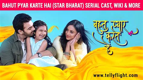 Bahut Pyar Karte Hai Star Bharat Serial Cast Real Name Timings Wiki And More Telly Flight