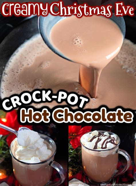 Crock Pot Hot Chocolate Thick And Creamy Kitchen Fun With My 3 Sons