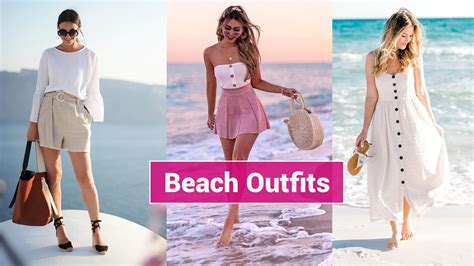 Beach Vacation Outfits Fashionable Summer Beach Outfit Ideas Vacation Outfits Ideas Youtube