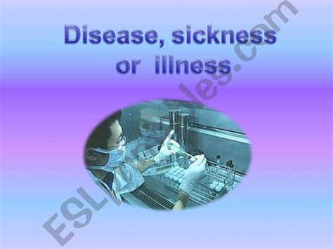Esl English Powerpoints Disease Sickness Or Illness