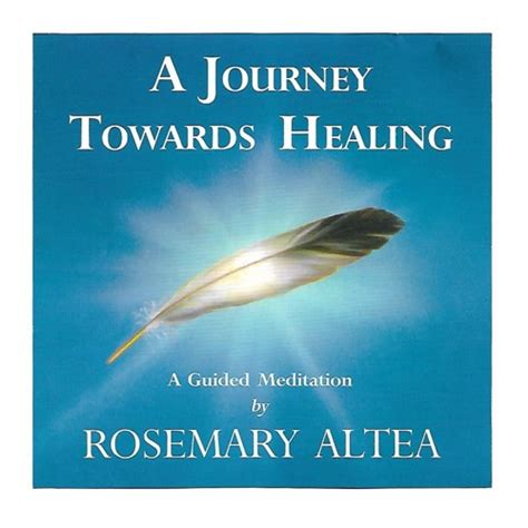 Stream A Journey Towards Healing A Guided Meditation By Rosemary Altea Listen Online For Free
