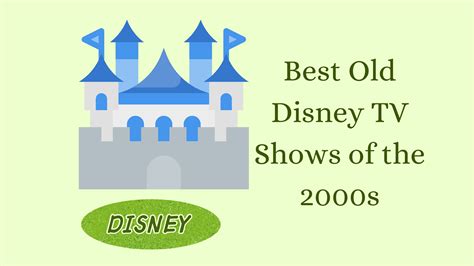 12 Best Old Disney Tv Shows Of The 2000s Top Rank