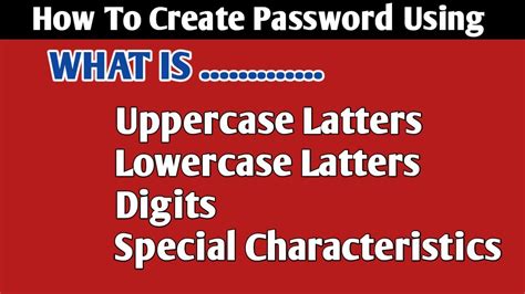 How To Create Password Using Uppercase And Lowercase Latters Digits And