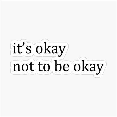Its Okay Not To Be Okay Sticker For Sale By Lemonmake Wallpaper