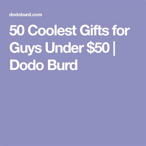 Maybe you would like to learn more about one of these? 75 Coolest Gifts for Guys Under $50 - Unique Gift Ideas ...