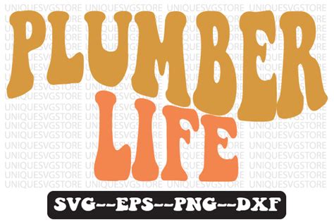 Plumber Life Retro Wavy Svg Design Graphic By Uniquesvgstore · Creative