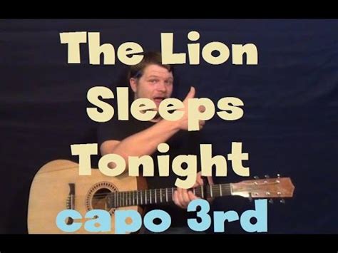 The lion sleeps tonight видео онлайн бесплатно на rutube. The Lion Sleeps Tonight (The Tokens) Easy Guitar Lesson ...