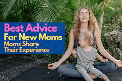 Best Advice For New Moms Moms Share Their Experience Parent Portfolio