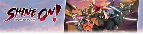 Shine On Bakumatsu Bad Boys 12 Folgen Episodenguide Fernsehseriende