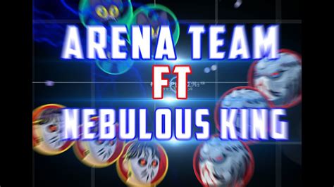 ⚪nebulous Arena Team Ft Nebulous King⚪ Youtube