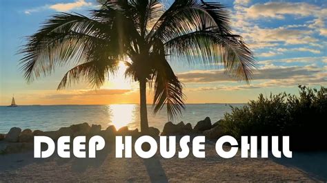 Best Deep House Chill Mix1 Chillout Youtube