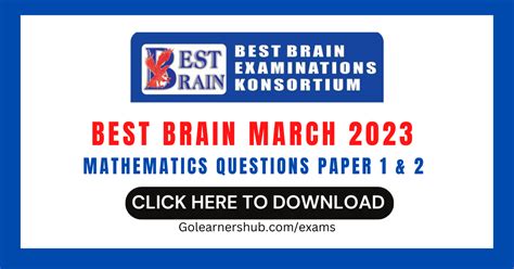 Best Brain March 2023 Mathematics Questions Paper 1 And 2