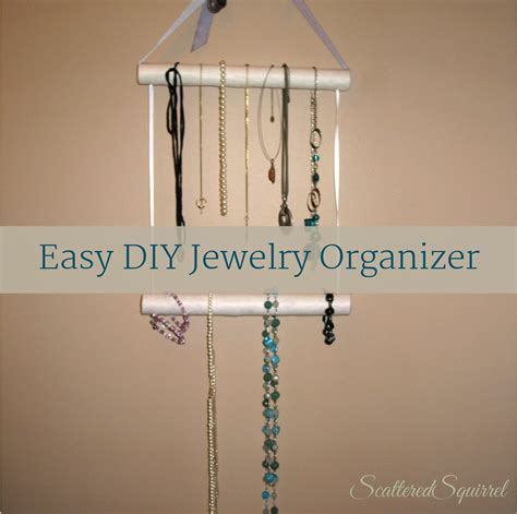 Easy Diy Jewelry Organizer Scattered Squirrel