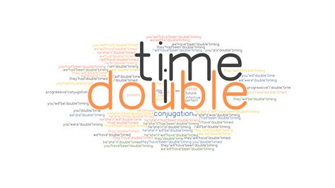 Double Time Past Tense Verb Forms Conjugate Double Time